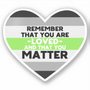 You are loved You matter (Agender flag heart)