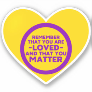 You are loved You matter (Intersex flag heart)