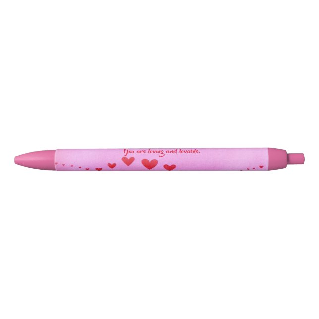 You are loving and loveable, Hearts Affirmation Black Ink Pen (Front)