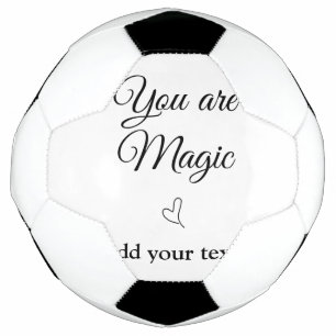 You are magic add your text image custom motivatio football