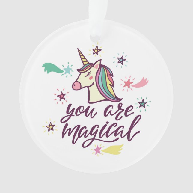 You Are Magical Ornament (Front)