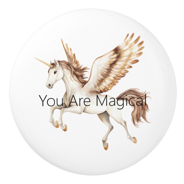 You Are Magical Pegasus Unicorn Ceramic Knob (Front)