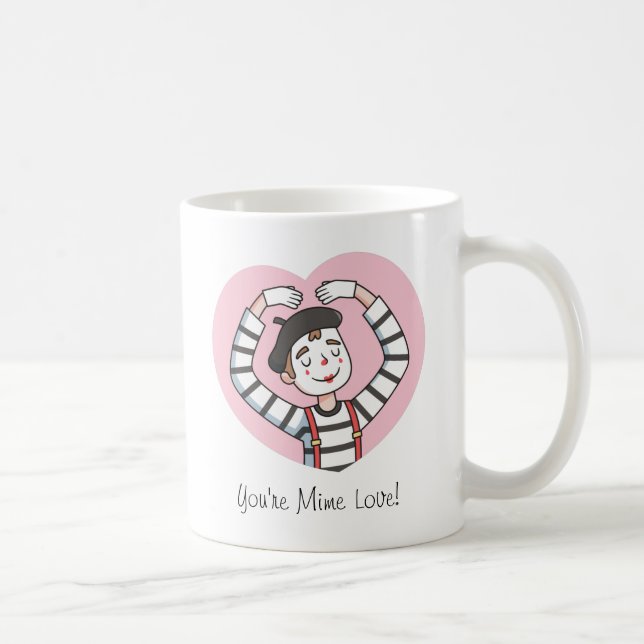You Are Mime Love, My Love, Cute Valentines Pun Coffee Mug (Right)