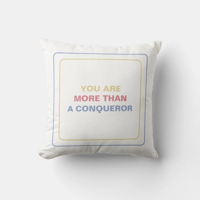 You Are More Than A Conqueror: Embrace Confidence Cushion (Front)