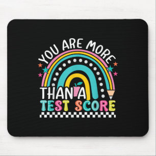 You Are More Than A Test Score Rainbow Test Day Te Mouse Mat