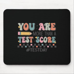 You Are More Than A Test Score Teacher Test Day Mo Mouse Mat
