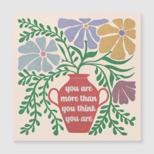 You Are More Than You Think You Are