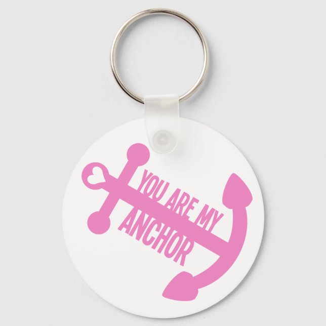 You Are My Anchor Key Ring (Front)