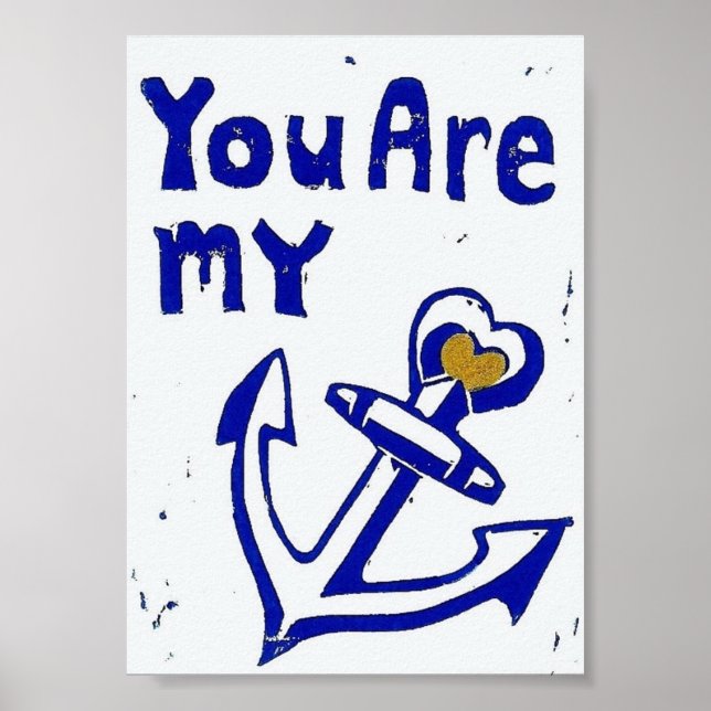 You Are My Anchor Poster, 5 x 7 Inches Poster (Front)