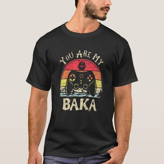 You Are My Baka Sussy Baka Meme Gamer T-Shirt (Front)
