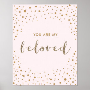You Are My Beloved - Pink, Gold, Glitter Nursery Poster