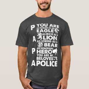 You Are My Beloved Police Papa Proud Police T Shir T-Shirt