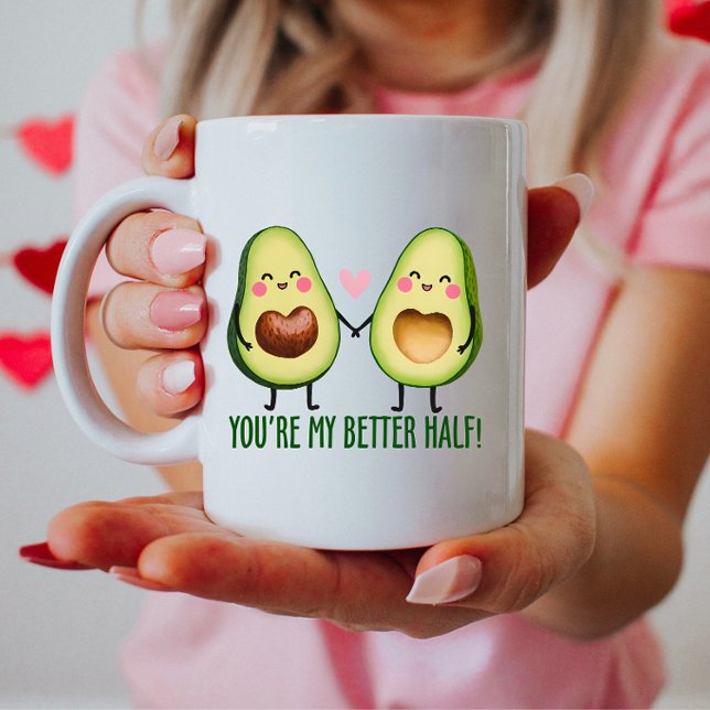 You are My Better Half, Cute Avocado Coffee Mug (Creator Uploaded)