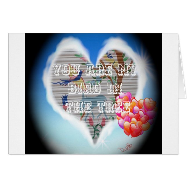 You Are My Bird in the Tree: Heartfelt Design (Front Horizontal)