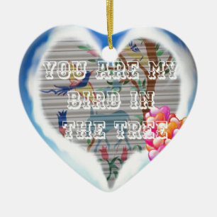You are my bird in the trees.png ceramic tree decoration