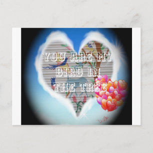 You are my bird in the trees.png postcard