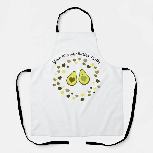 You are My Butter Half Love Avocados Apron (Front)