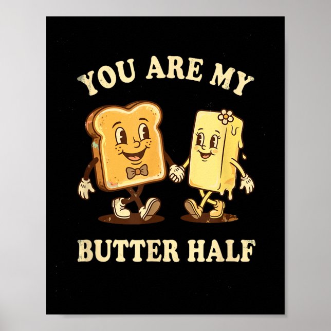 You Are My Butter Half Retro Toast Bread Couple Va Poster (Front)
