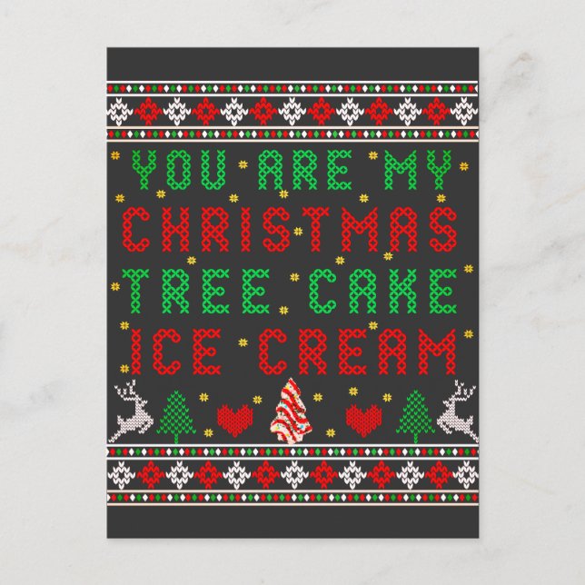 You are My Christmas Tree Cake Ice Cream Christmas Holiday Postcard (Front)