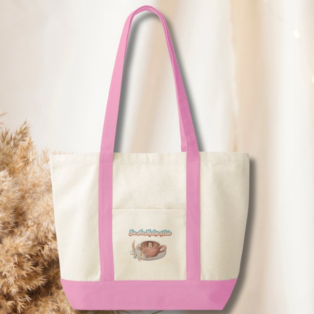 You Are My Cup of Calm Boho Latte Tote Bag (Creator Uploaded)
