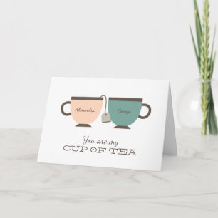 You Are My Cup of Tea Valentine's Day Love Card