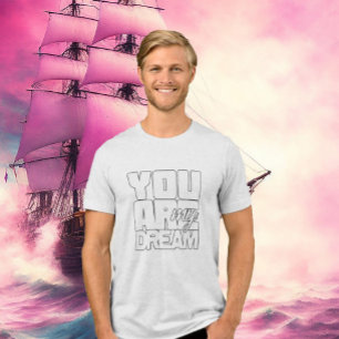 You Are My dream Tri-Blend Shirt