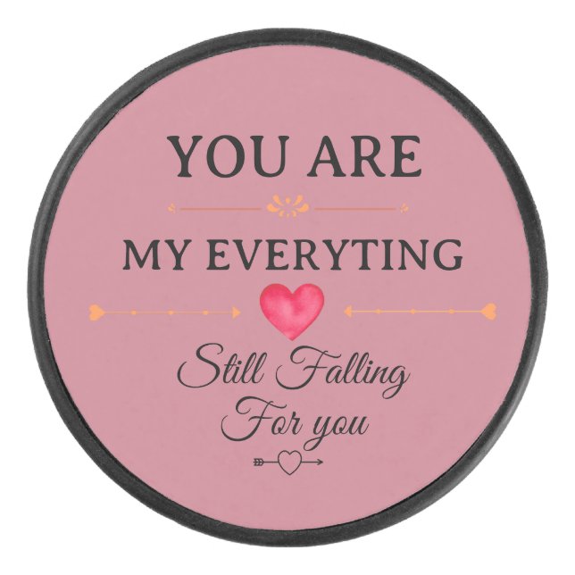 You Are My Everything – Romantic Love Quote Wall  Hockey Puck (Front)