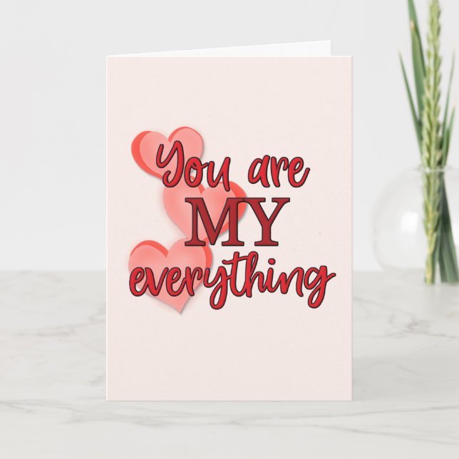 "You are My Everything" Romantic Sweet Love Holiday Card (Front)