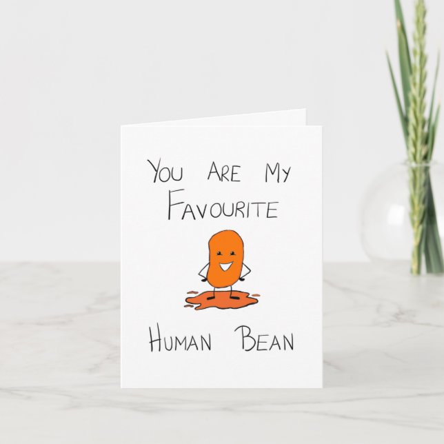 You Are My Favourite Human Bean Card (Front)
