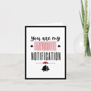 You Are My Favourite Notification Love Quote Neon Card