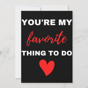 You Are My Favourite Thing To Do  Thank You Card