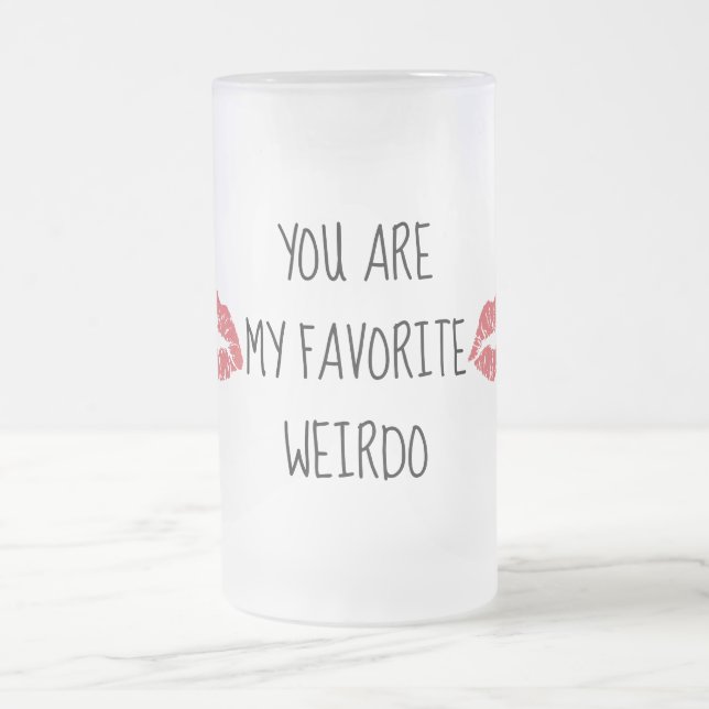 You are my favourite weirdo Kisses Mug (Center)