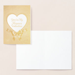 You are my forever Valentine Foil Card