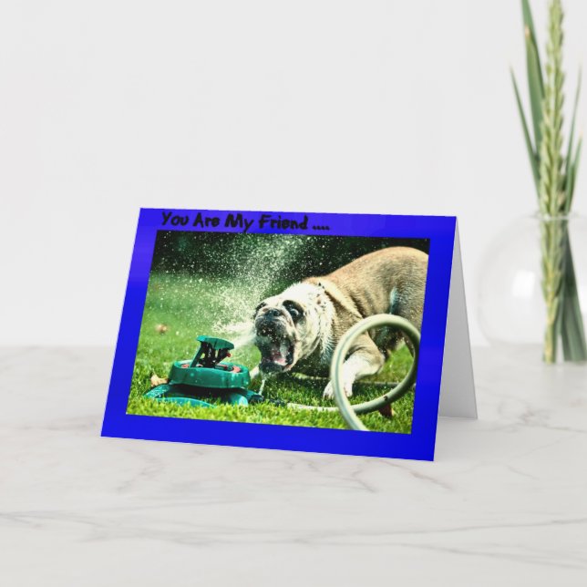 You are my friend card (Front)