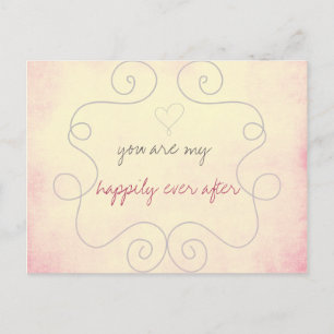You are my happily ever after postcard