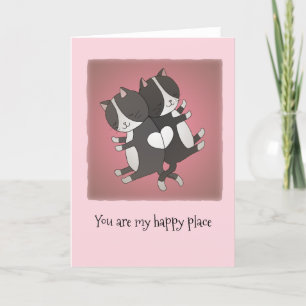 You are my happy place Cats lover I Love you Card