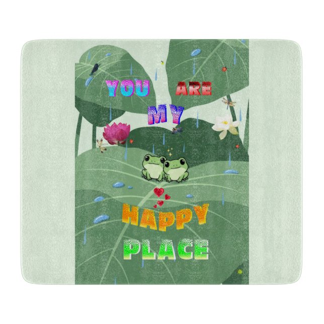 You Are My Happy Place Cutting Board (Front)