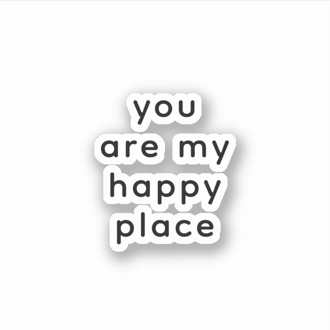 You Are my Happy Place, Love saying (Front)