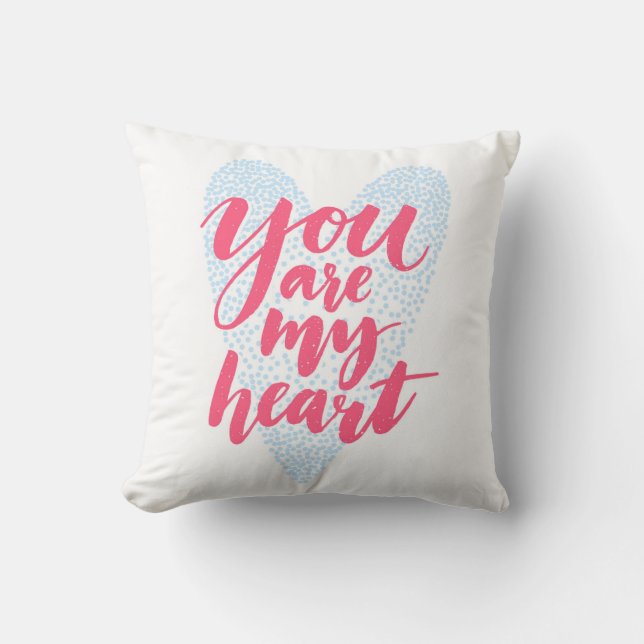 You Are My Heart Cushion (Front)