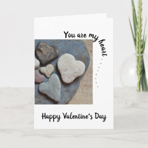 You are my heart . . .Heart Shaped Rocks Card