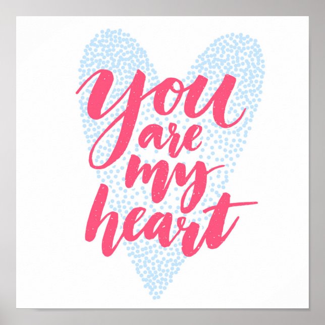 You Are My Heart Poster (Front)