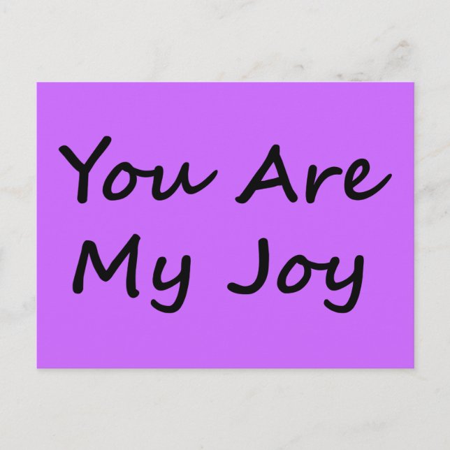 You Are My Joy Postcard (Front)