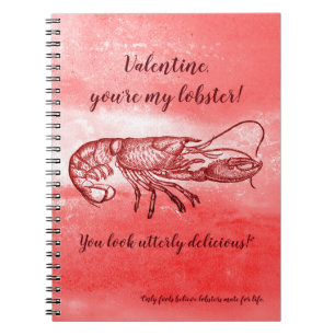 You are my lobster naughty Valentine Notebook