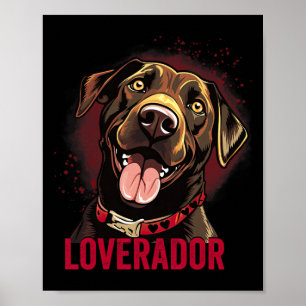 You Are My Loverador Lab Dad Mom Valentine Dog Lab Poster