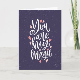 You Are My Magic Valentine's Day Card