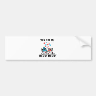 You Are My Meow Meow Couple Cat Valentine's Day Bumper Sticker
