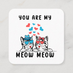 You Are My Meow Meow Couple Cat Valentine's Day Square Business Card