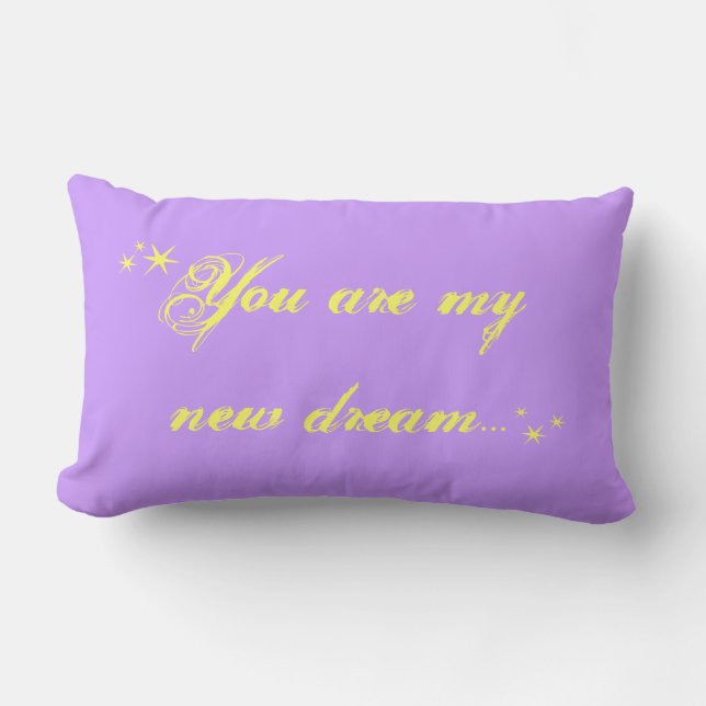 You Are My New Dream Pillow (Front)