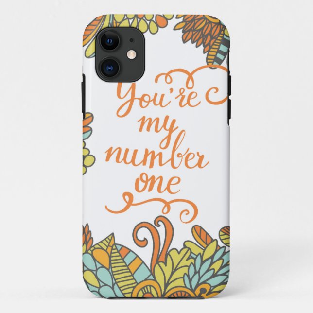 You Are My Number One Case-Mate iPhone Case (Back)