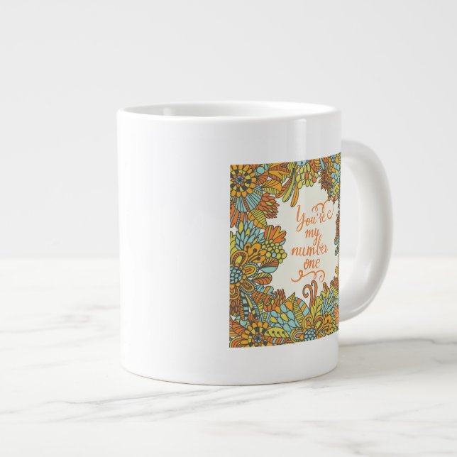 You Are My Number One Large Coffee Mug (Front Right)